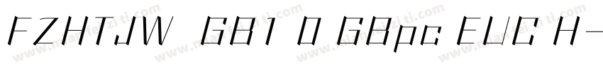 FZHTJW  GB1 0 GBpc EUC H字体转换